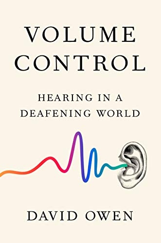 Beispielbild fr Volume Control : Hearing in a Deafening World zum Verkauf von Better World Books