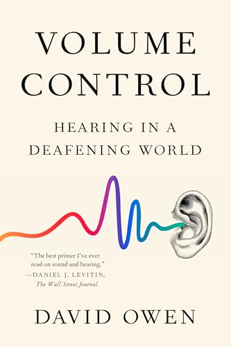 Beispielbild fr Volume Control: Hearing in a Deafening World zum Verkauf von PlumCircle