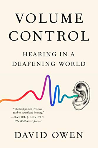 9780525534235: Volume Control: Hearing in a Deafening World