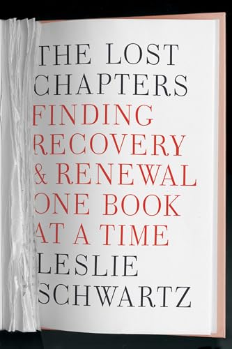 Stock image for The Lost Chapters : Finding Recovery and Renewal One Book at a Time for sale by Better World Books