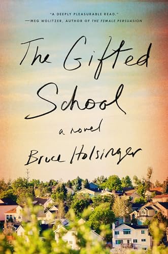 Beispielbild fr The Gifted School : A Novel zum Verkauf von Better World Books