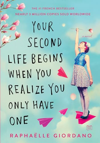 9780525535591: Your Second Life Begins When You Realize You Only Have One