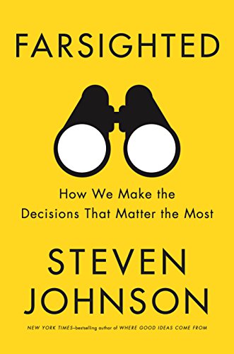 9780525536246: Farsighted: How We Make the Decisions That Matter the Most