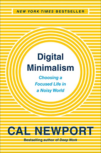 Beispielbild für Digital Minimalism: Choosing a Focused Life in a Noisy World zum Verkauf von SecondSale