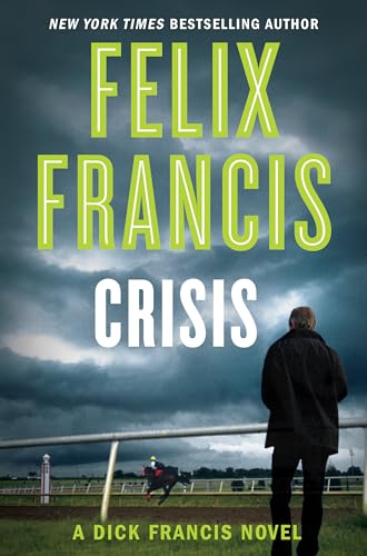 Beispielbild fr Crisis (A Dick Francis Novel) zum Verkauf von Gulf Coast Books