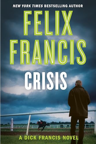 Beispielbild fr Crisis (A Dick Francis Novel) zum Verkauf von Wonder Book