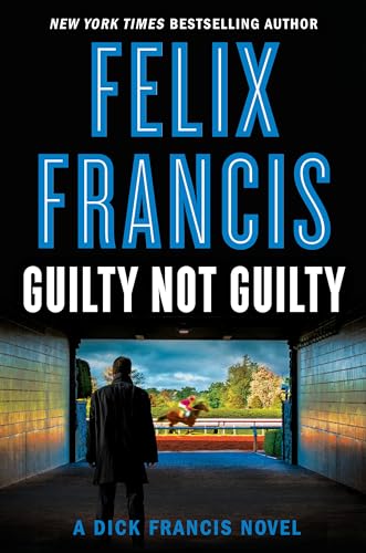Stock image for Guilty Not Guilty (Dick Francis) for sale by Red's Corner LLC