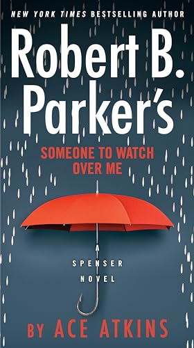 Beispielbild fr Robert B. Parker's Someone to Watch Over Me (Spenser) zum Verkauf von BooksRun