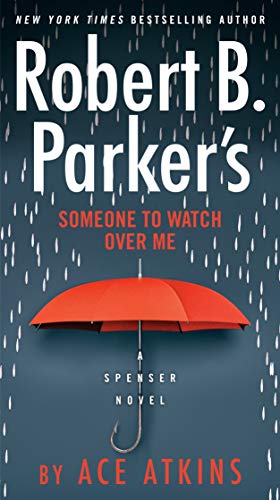 9780525536864: Robert B. Parker's Someone to Watch Over Me: 49 (Spenser)