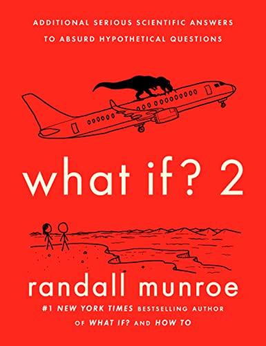 Beispielbild fr What If? 2: Additional Serious Scientific Answers to Absurd Hypothetical Questions zum Verkauf von BooksRun