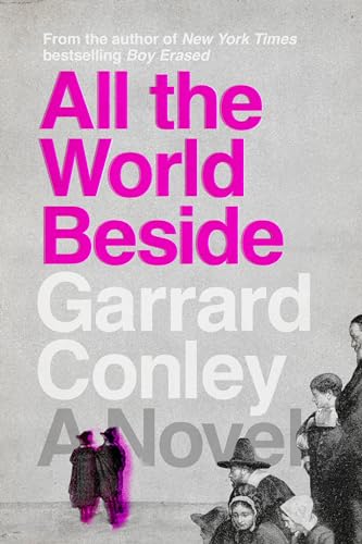 Beispielbild fr All the World Beside: A Novel zum Verkauf von BooksRun