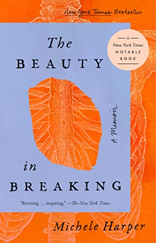 Imagen de archivo de The Beauty in Breaking: A Memoir a la venta por BooksRun
