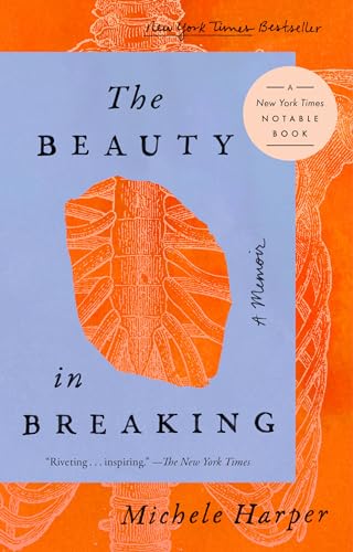 Stock image for The Beauty in Breaking: A Memoir for sale by BooksRun