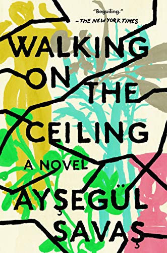 9780525537427: Walking on the Ceiling: A Novel