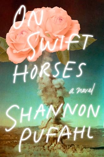 Imagen de archivo de On Swift Horses: A Novel a la venta por SecondSale