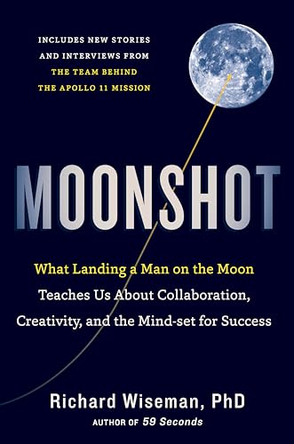 Beispielbild fr Moonshot: What Landing a Man on the Moon Teaches Us About Collaboration, Creativity, and the Mind-set for Success zum Verkauf von PlumCircle