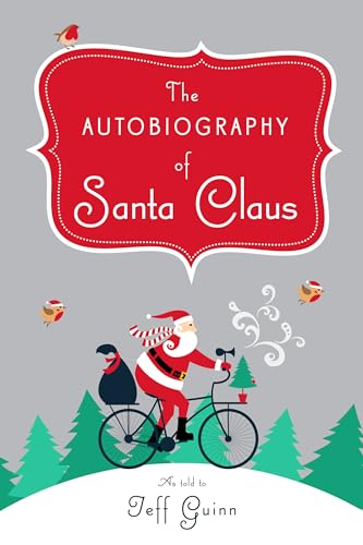 9780525538684: The Autobiography of Santa Claus: A Revised Edition of the Christmas Classic (Christmas Chronicles Series/The Santa Series)