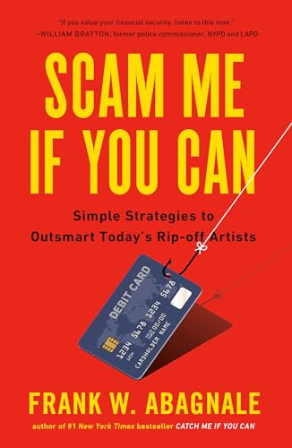 Imagen de archivo de Scam Me If You Can: Simple Strategies to Outsmart Today's Rip-off Artists a la venta por Dream Books Co.