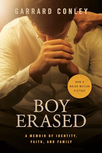 9780525538981: Boy Erased (Movie Tie-In): A Memoir of Identity, Faith, and Family