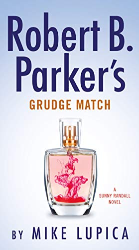 Beispielbild fr Robert B. Parker's Grudge Match: 8 (Sunny Randall) zum Verkauf von WorldofBooks