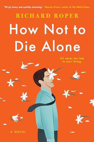 Beispielbild fr How Not to Die Alone zum Verkauf von Wonder Book