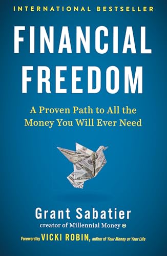 Beispielbild fr Financial Freedom: A Proven Path to All the Money You Will Ever Need zum Verkauf von WorldofBooks