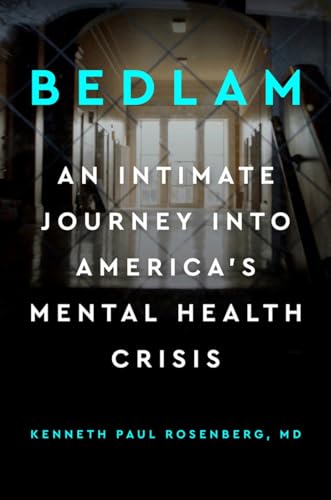 Stock image for Bedlam: An Intimate Journey Into America's Mental Health Crisis for sale by Strand Book Store, ABAA