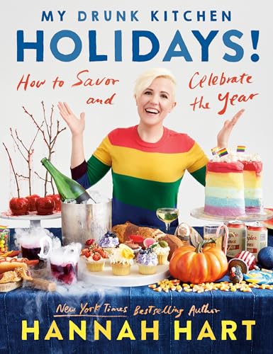 Stock image for My Drunk Kitchen Holidays!: How to Savor and Celebrate the Year: A Cookbook for sale by Orion Tech