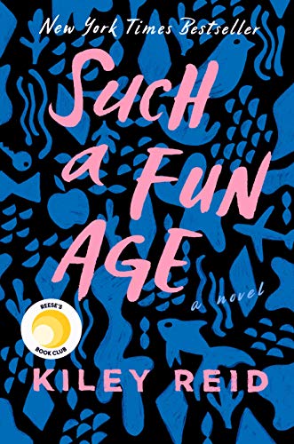 9780525541905: Such a Fun Age: Reese's Book Club (A Novel)