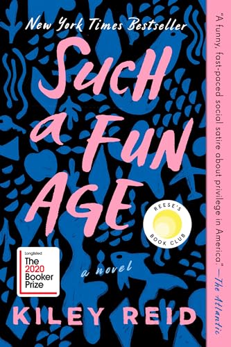 9780525541912: Such a Fun Age: Reese's Book Club (A Novel)