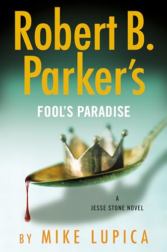 Imagen de archivo de Robert B. Parker's Fool's Paradise (A Jesse Stone Novel) a la venta por Jenson Books Inc