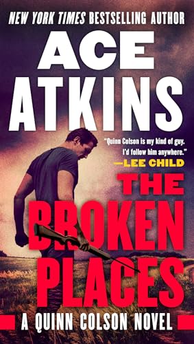 Stock image for The Broken Places (A Quinn Colson Novel) for sale by SecondSale