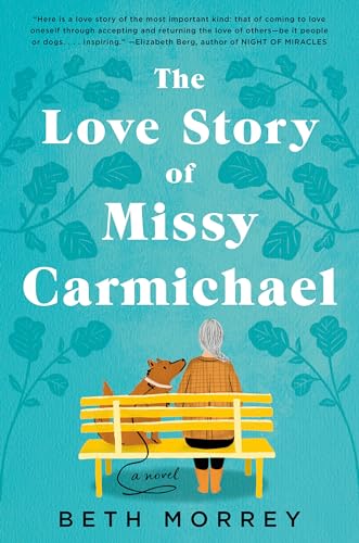 Stock image for The Love Story of Missy Carmichael for sale by Reliant Bookstore