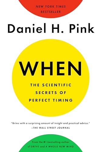Stock image for When: The Scientific Secrets of Perfect Timing for sale by HPB-Diamond
