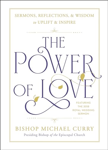9780525542896: The Power of Love: Sermons, Reflections, and Wisdom to Uplift and Inspire