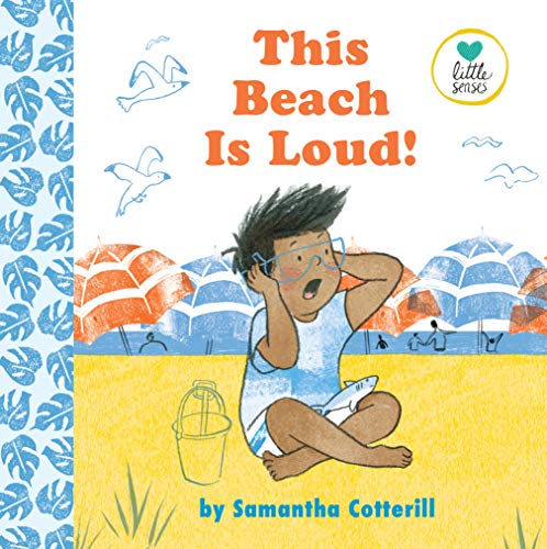 Stock image for This Beach Is Loud! (Little Senses) for sale by SecondSale