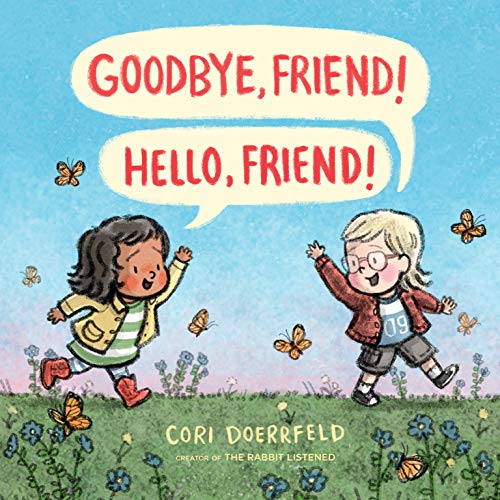 Beispielbild fr Goodbye, Friend! Hello, Friend! zum Verkauf von Better World Books