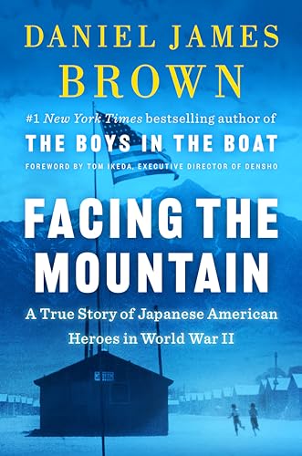 Stock image for Facing the Mountain: A True Story of Japanese American Heroes in World War II for sale by ZBK Books