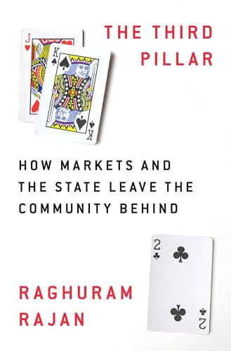 9780525558316: The Third Pillar: How Markets and the State Leave the Community Behind