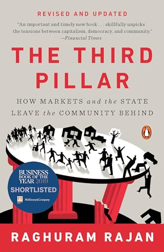 9780525558330: The Third Pillar: How Markets and the State Leave the Community Behind