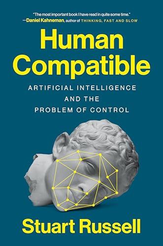 Beispielbild fr Human Compatible: Artificial Intelligence and the Problem of Control zum Verkauf von Bulk Book Warehouse