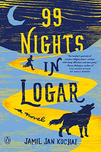 Beispielbild fr 99 Nights in Logar: A Novel zum Verkauf von Wonder Book