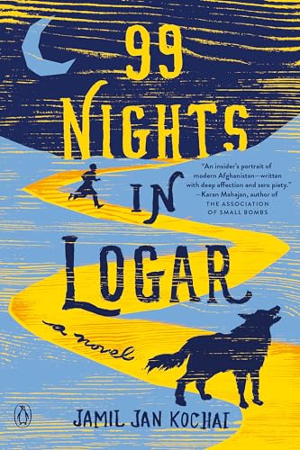 Stock image for 99 Nights in Logar: A Novel for sale by Wonder Book