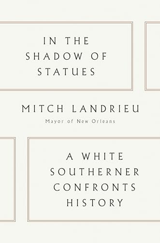 Beispielbild fr In the shadow of statues : a White Southerner confronts history zum Verkauf von Inkberry Books