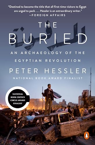 9780525559580: The Buried: An Archaeology of the Egyptian Revolution