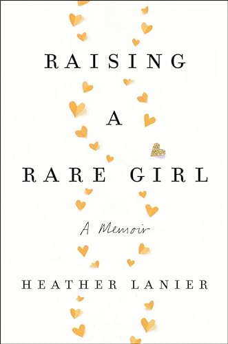 Stock image for Raising a Rare Girl: A Memoir for sale by ThriftBooks-Atlanta