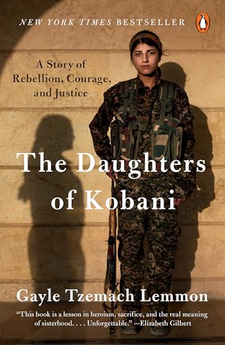 Imagen de archivo de The Daughters of Kobani: A Story of Rebellion, Courage, and Justice a la venta por SecondSale