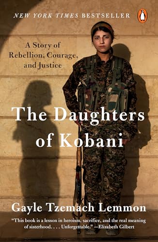 9780525560708: The Daughters of Kobani: A Story of Rebellion, Courage, and Justice