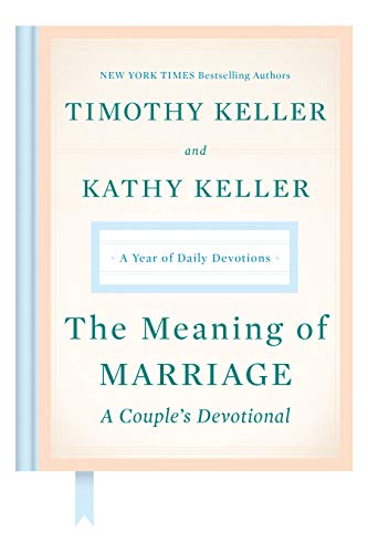 Imagen de archivo de The Meaning of Marriage: A Couples Devotional: A Year of Daily Devotions a la venta por Goodwill Books