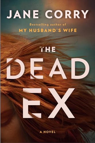 Beispielbild fr The Dead Ex: A Novel zum Verkauf von Wonder Book